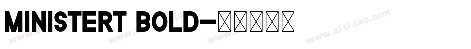 MinisterT Bold字体转换